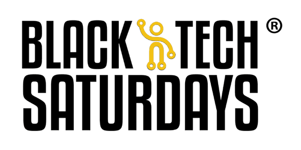 Black Tech Saturdays